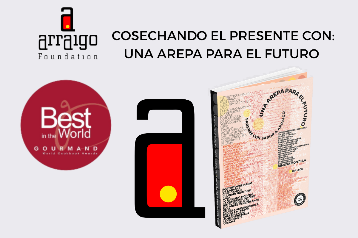 imagen-destacada-cosechando-triunfos-una-arepa-para-el-futuro-historia-de-la-arepa-arraigo-foundation-gourmand-awards.png