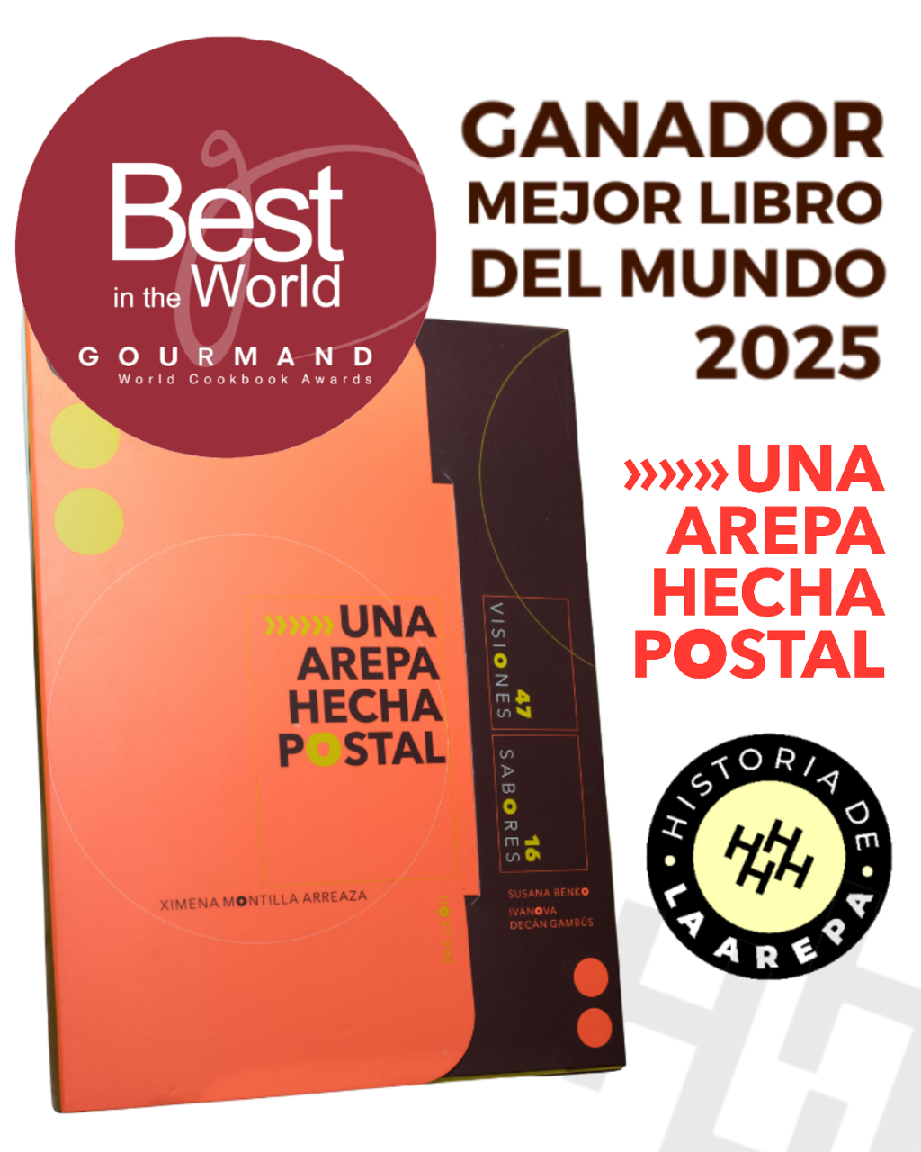 best in the world gourmand awards 2025 una arepa hecha postal historia de la arepa arraigo foundation